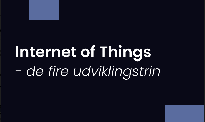 De fire Internet of Things (IoT) udviklingstrin